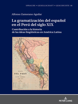cover image of La gramatización del español en el Perú del Siglo XIX